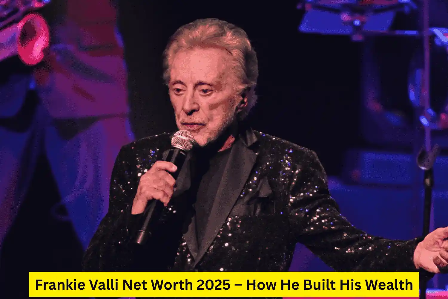 Frankie Valli Net Worth 2025