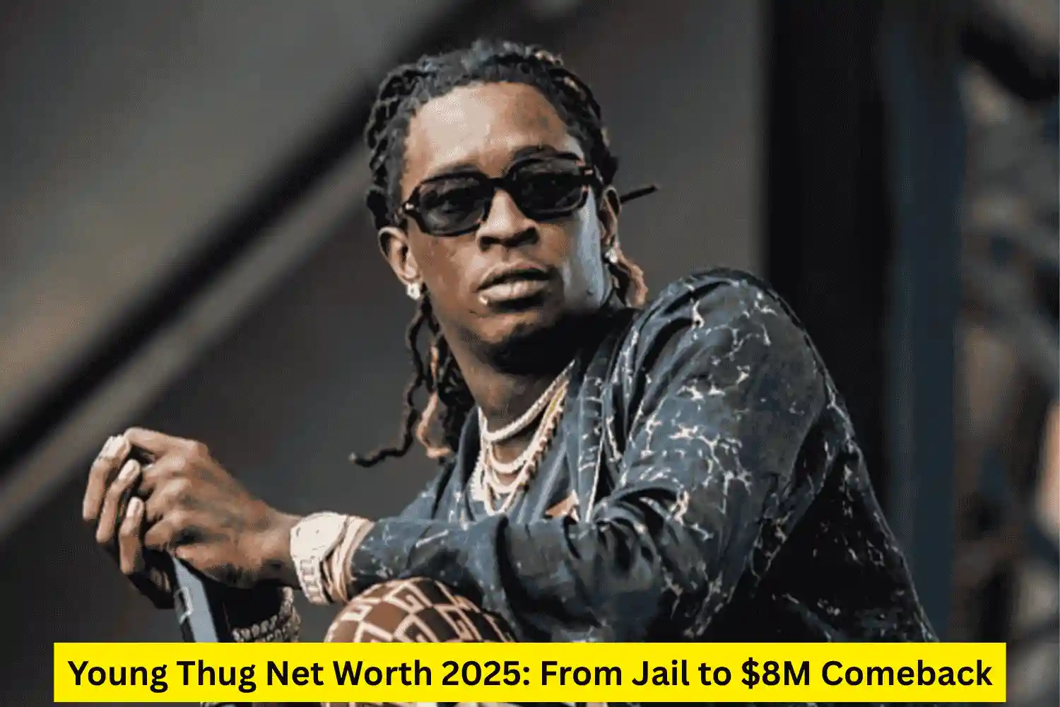 Young Thug Net Worth 2025