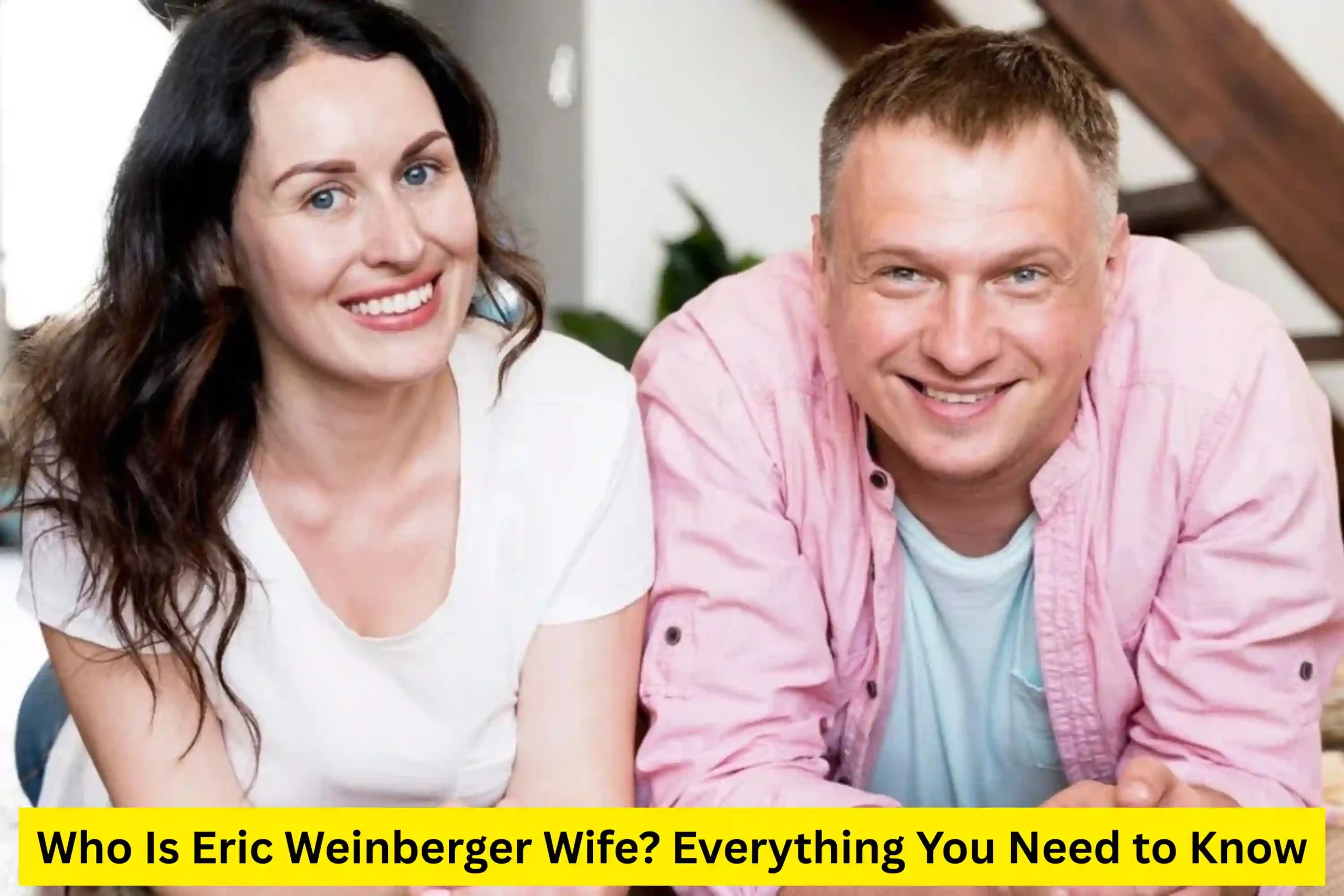 Eric Weinberger Wife